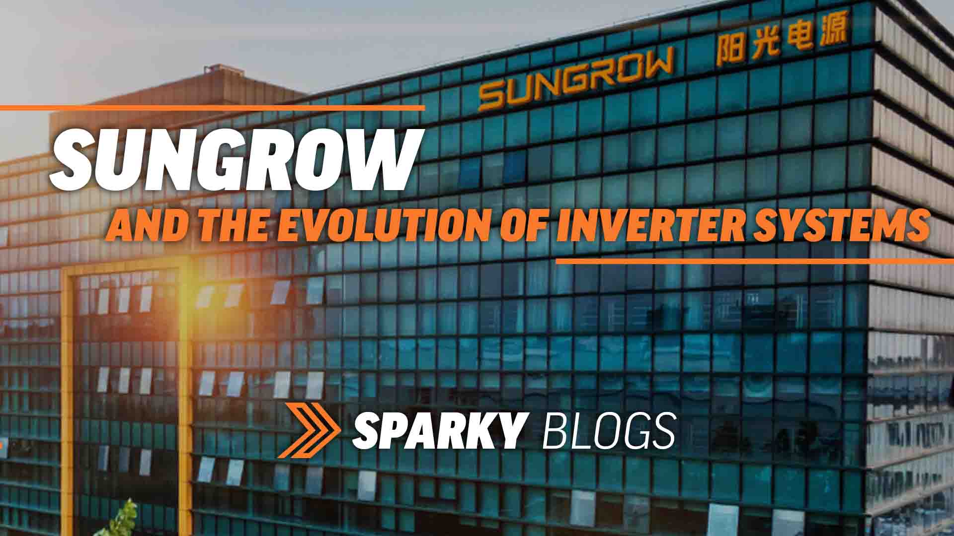 Sungrow and the Evolution of Inverter Systems